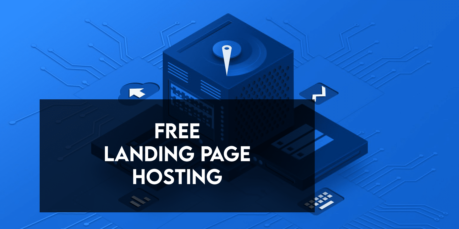 Read more about the article Best Free Landing Page Hosting in 2022【RANKED】