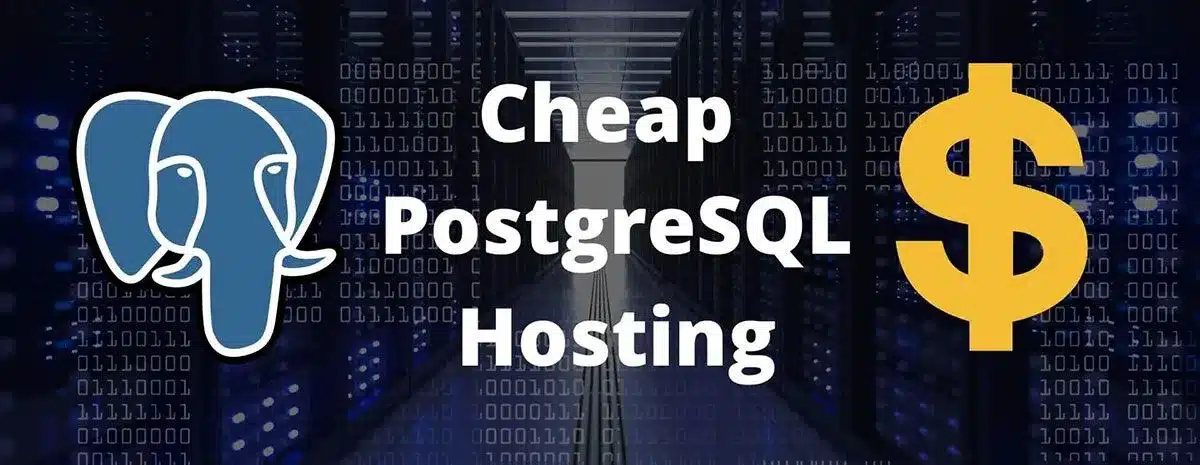 Read more about the article 7 Cheapest PostgreSQL Hosting Providers of 2024