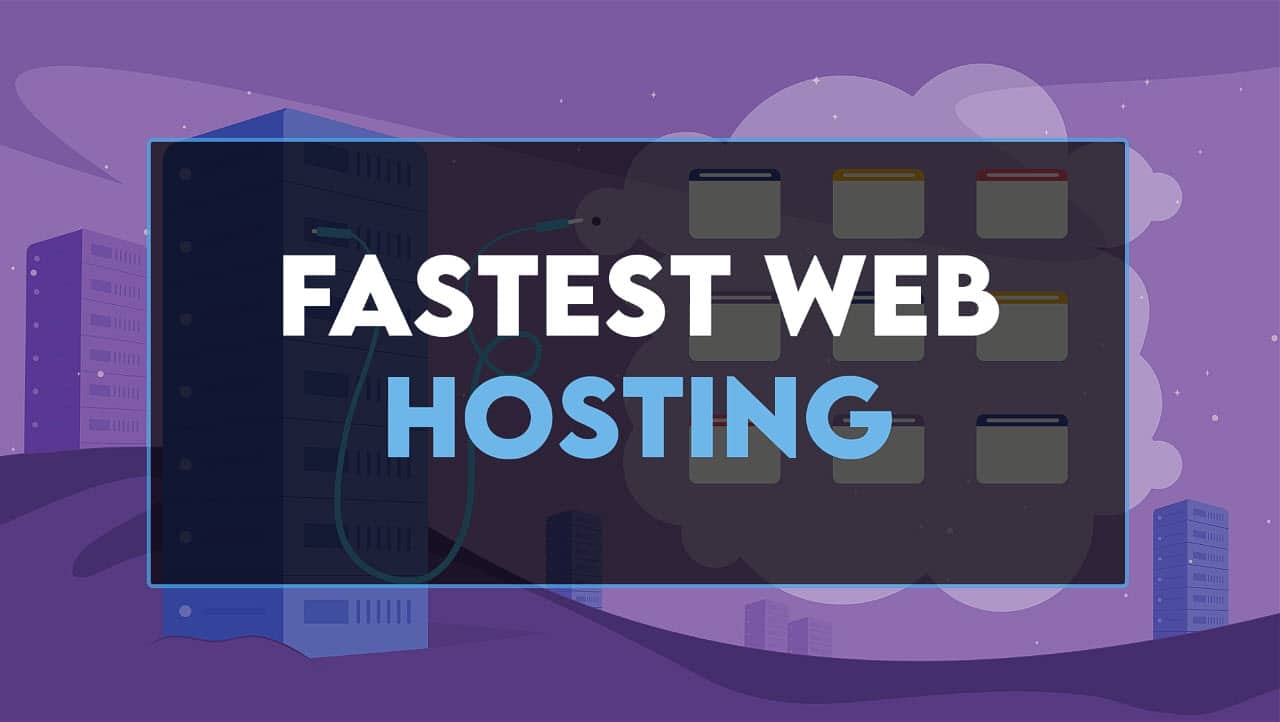 Read more about the article 10 Fastest Web Hosting Providers in 2024【Tested】